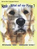 Hunde - Rätsel auf vier Pfoten?