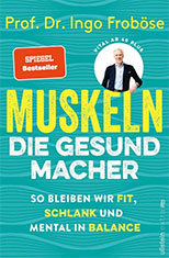 Muskeln, die Gesundmacher 